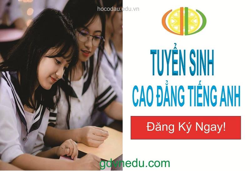 Tuyển sinh cao đẳng tiếng Anh. Đào tạo văn bằng 2 liên thông cao đẳng tiếng Anh tại Hà Nội